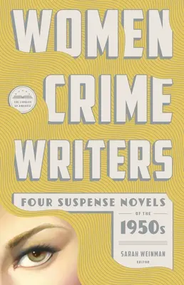 Kobiety pisarki kryminałów: Four Suspense Novels of the 1950s: Mischief / The Blunderer / Beast in View / Fools' Gold - Women Crime Writers: Four Suspense Novels of the 1950s: Mischief / The Blunderer / Beast in View / Fools' Gold