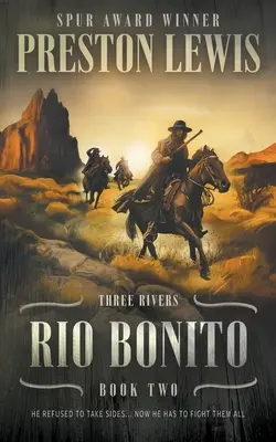 Rio Bonito: Three Rivers Book Two: Seria historycznych westernów - Rio Bonito: Three Rivers Book Two: Historical Western Series