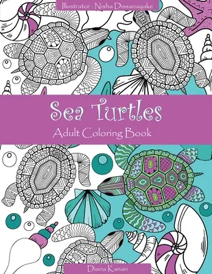 Żółwie morskie: Kolorowanka dla dorosłych - Sea Turtles: Adult Coloring Book