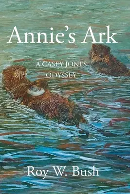 Annie's Ark: Odyseja Casey Jones - Annie's Ark: A Casey Jones Odyssey