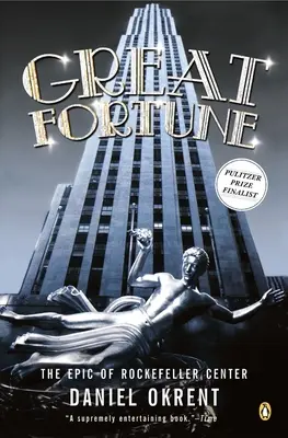 Wielka fortuna: The Epic of Rockefeller Center - Great Fortune: The Epic of Rockefeller Center