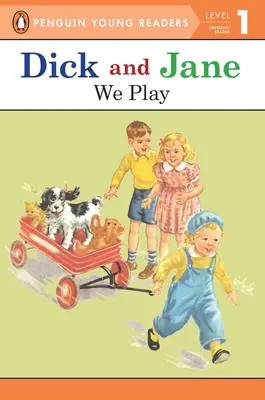 Dick i Jane: Bawimy się - Dick and Jane: We Play