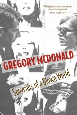 Souvenirs of a Blown World: Szkice z lat sześćdziesiątych#pisma o Ameryce, 1966#1973 - Souvenirs of a Blown World: Sketches for the Sixties#writings about America, 1966#1973