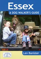 Essex: Przewodnik dla psów - Essex: A Dog Walker's Guide