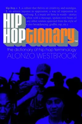 Hip Hoptionary TM: Słownik terminologii hip-hopowej - Hip Hoptionary TM: The Dictionary of Hip Hop Terminology