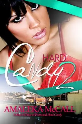 Hard Candy 2 - Sekrety odkryte - Hard Candy 2 - Secrets Uncovered