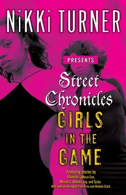 Kroniki uliczne Dziewczyny w grze: Historie - Street Chronicles Girls in the Game: Stories