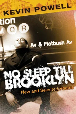 No Sleep Till Brooklyn - nowe i wybrane wiersze - No Sleep Till Brooklyn - New and Selected Poems