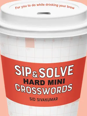 Popijaj i rozwiązuj trudne mini krzyżówki - Sip & Solve Hard Mini Crosswords