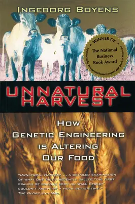 Nienaturalne zbiory: Jak inżynieria genetyczna zmienia naszą żywność - Unnatural Harvest: How Genetic Engineering Is Altering Our Food