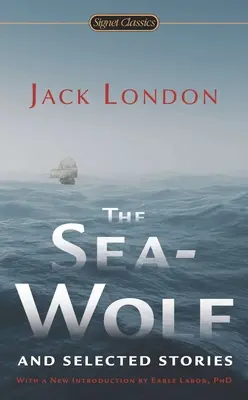 Wilk morski i wybrane opowiadania - The Sea-Wolf and Selected Stories