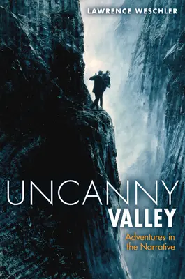 Dolina niesamowitości - przygody w narracji - Uncanny Valley - Adventures in the Narrative