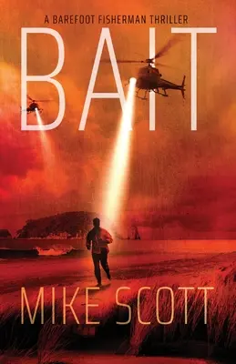 Bait: A Barefoot Fisherman Thriller