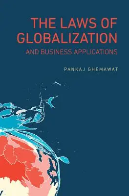 Prawa globalizacji i zastosowania biznesowe - The Laws of Globalization and Business Applications