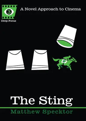 Żądło: Nowatorskie podejście do kina - The Sting: A Novel Approach to Cinema