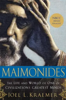 Maimonides: Życie i świat jednego z największych umysłów cywilizacji - Maimonides: The Life and World of One of Civilization's Greatest Minds