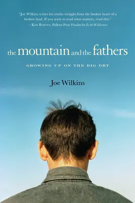 Góra i ojcowie: Dorastanie w wielkiej suszy - The Mountain and the Fathers: Growing Up in the Big Dry