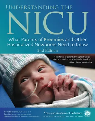 Understanding the NICU: Co powinni wiedzieć rodzice wcześniaków i innych hospitalizowanych noworodków - Understanding the NICU: What Parents of Preemies and Other Hospitalized Newborns Need to Know