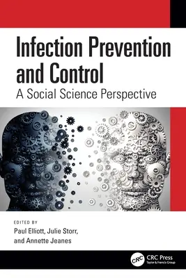 Zapobieganie i kontrola zakażeń: Perspektywa nauk społecznych - Infection Prevention and Control: A Social Science Perspective