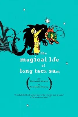 Magiczne życie Long Tack Sama: Ilustrowany pamiętnik - The Magical Life of Long Tack Sam: An Illustrated Memoir