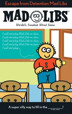 Ucieczka z aresztu Mad Libs: Najlepsza gra słowna na świecie - Escape from Detention Mad Libs: World's Greatest Word Game