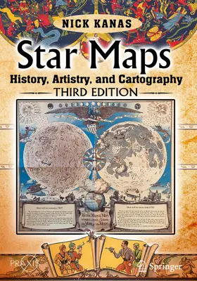 Mapy gwiazd: Historia, artyzm i kartografia - Star Maps: History, Artistry, and Cartography