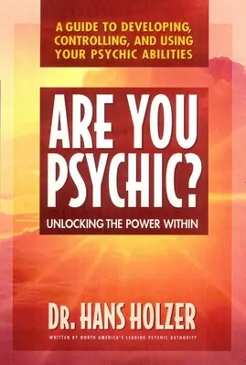 Czy jesteś medium: Odblokowanie wewnętrznej mocy - Are You Psychic?: Unlocking the Power Within