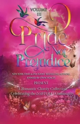 Duma nie uprzedzenie: Tom III - Pride Not Prejudice: Volume III