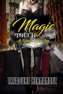 Magiczny dotyk - historia dziewczyn z Brooklynu - Magic Touch - A Brooklyn Girls Story