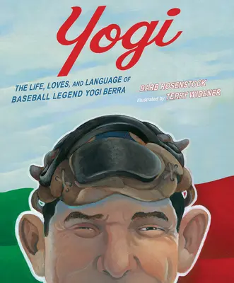 Yogi: Życie, miłość i język legendy baseballu Yogi Berra - Yogi: The Life, Loves, and Language of Baseball Legend Yogi Berra