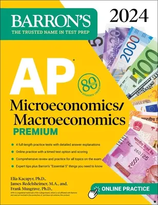 AP Microeconomics/Macroeconomics Premium, 2024: 4 testy praktyczne + kompleksowy przegląd + ćwiczenia online - AP Microeconomics/Macroeconomics Premium, 2024: 4 Practice Tests + Comprehensive Review + Online Practice