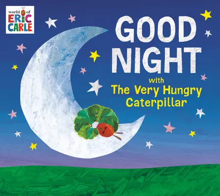 Dobranoc z bardzo głodną gąsienicą - Good Night with the Very Hungry Caterpillar