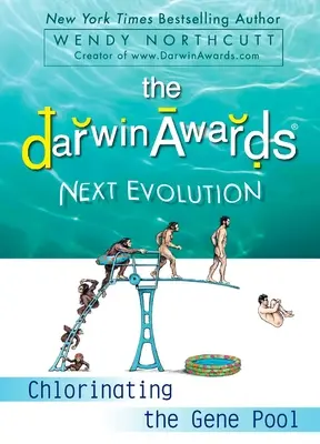Nagrody Darwina: Następna ewolucja: Chlorowanie puli genów - The Darwin Awards Next Evolution: Chlorinating the Gene Pool
