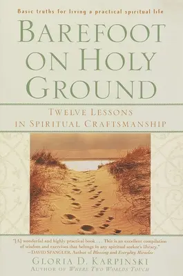 Barefoot on Holy Ground: Dwanaście lekcji duchowego rzemiosła - Barefoot on Holy Ground: Twelve Lessons in Spiritual Craftsmanship