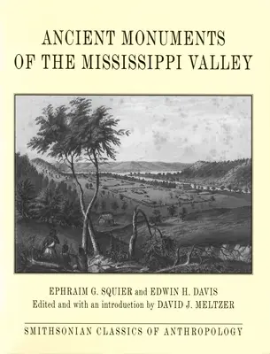 Starożytne zabytki doliny Missisipi - Ancient Monuments of the Mississippi Valley