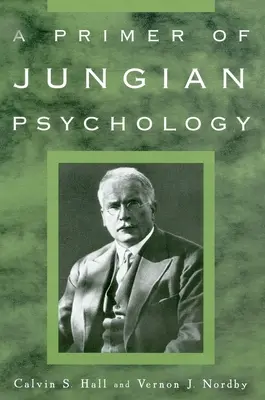 Elementarz psychologii jungowskiej - A Primer of Jungian Psychology