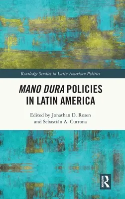 Polityka Mano Dura w Ameryce Łacińskiej - Mano Dura Policies in Latin America