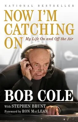 Now I'm Catching on: Moje życie na antenie i poza nią - Now I'm Catching on: My Life on and Off the Air