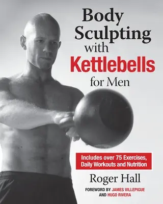 Rzeźbienie ciała z kettlebells dla mężczyzn - Body Sculpting with Kettlebells for Men