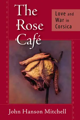 Rose Cafe - Miłość i wojna na Korsyce - Rose Cafe - Love and War in Corsica