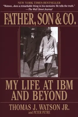 Ojciec, syn i spółka - moje życie w IBM i nie tylko - Father, Son & Co. - My Life at IBM and Beyond