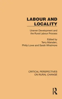 Praca i lokalność: Nierównomierny rozwój i wiejski proces pracy - Labour and Locality: Uneven Development and the Rural Labour Process