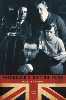 Brytyjskie filmy Hitchcocka: Wydanie drugie - Hitchcock's British Films: Second Edition