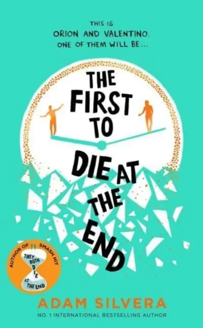 First to Die at the End - prequel międzynarodowego bestsellera nr 1 THEY BOTH DIE AT THE END! - First to Die at the End - The prequel to the international No. 1 bestseller THEY BOTH DIE AT THE END!