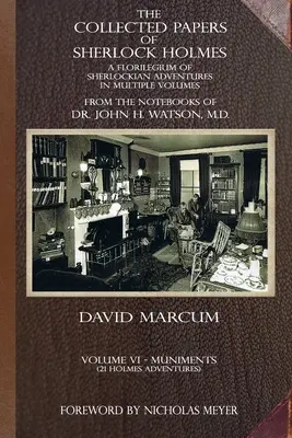 The Collected Papers of Sherlock Holmes - Volume 6: A Florilegium of Sherlockian Adventures w wielu tomach - The Collected Papers of Sherlock Holmes - Volume 6: A Florilegium of Sherlockian Adventures in Multiple Volumes