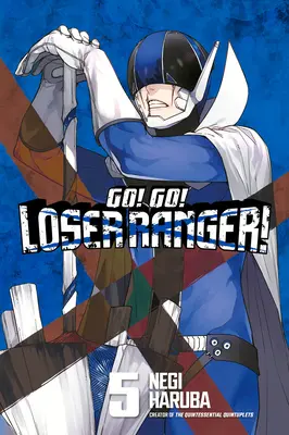 Naprzód! Naprzód! Frajer Ranger! 5 - Go! Go! Loser Ranger! 5