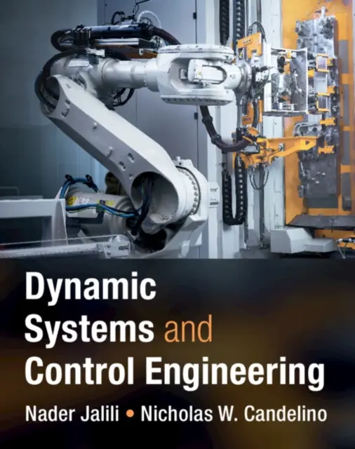 Systemy dynamiczne i inżynieria sterowania (Jalili Nader (University of Alabama Tuscaloosa)) - Dynamic Systems and Control Engineering (Jalili Nader (University of Alabama Tuscaloosa))