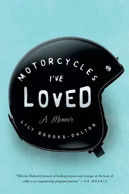 Motocykle, które kochałem: Pamiętnik - Motorcycles I've Loved: A Memoir