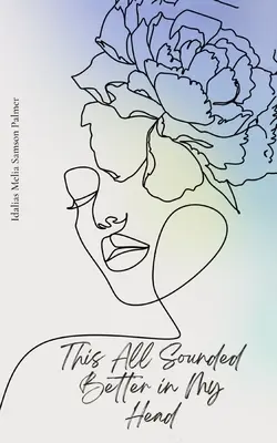 To wszystko brzmiało lepiej w mojej głowie - This All Sounded Better in My Head