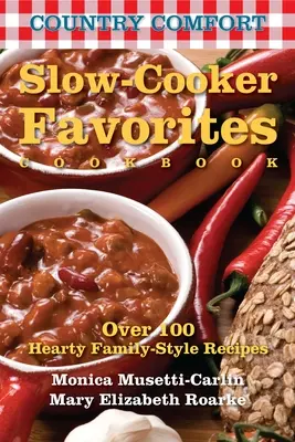 Wiejski komfort: Ulubione potrawy z wolnowaru - Country Comfort: Slow-Cooker Favorites Cookbook